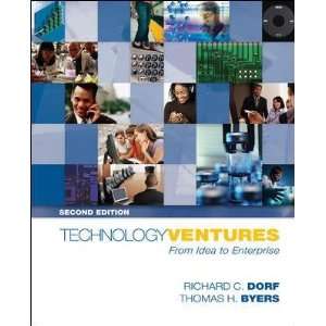 Technology Ventures Richard C./ Byers, Thomas H. Dorf  