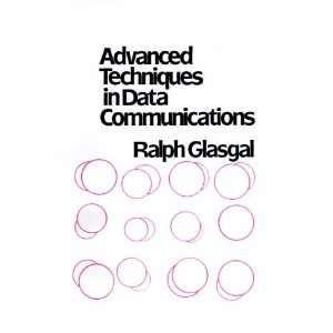  Advanced Techniques in Data Communications (Telecommunications 