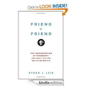   The Transformation of Friendship  and What the Law Has to Do with It