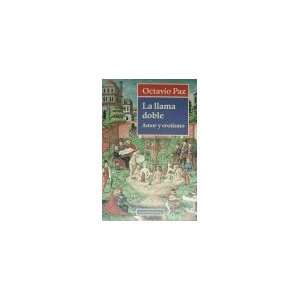  La Llama Doble (Spanish Edition) (9788481091571) Octavio 