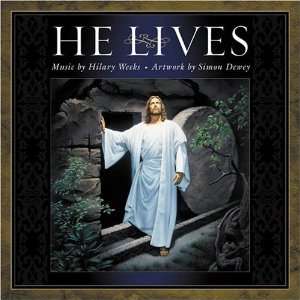  He Lives [Hardcover] Hilary Weeks Books
