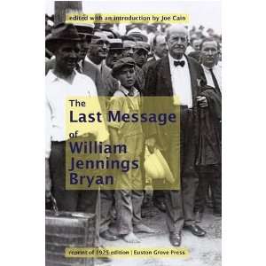   Posthumously Published (9781906267179) William Jennings Bryan, George