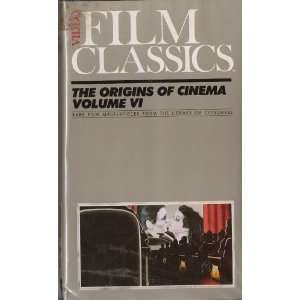  Film Classics   The Origins of Cinema, Volume 6 Movies 