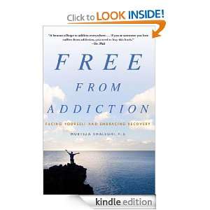 Free from Addiction Facing Yourself and Embracing Recovery [Kindle 