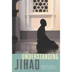  Understanding Jihad [Paperback] David A. Cook Books
