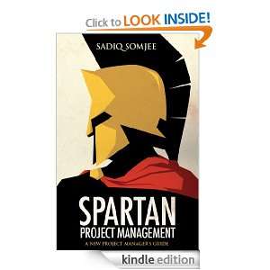 Spartan Project Management Sadiq Somjee  Kindle Store