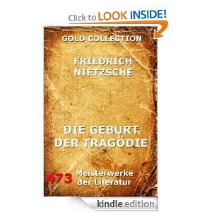 Die Geburt der Tragödie (Kommentierte Gold Collection) (German 