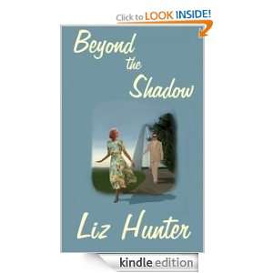  Beyond the Shadow eBook Liz Hunter Kindle Store