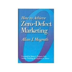  How to Achieve Zero Defect Marketing (9780814451236 