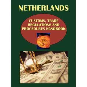  Netherlands Customs, Trade Regulations and Procedures 