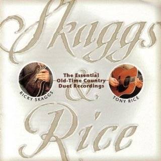 skaggs rice by tony rice listen to samples the list author says 