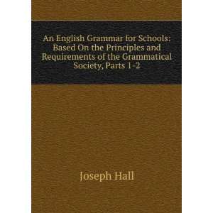  An English Grammar for Schools Based On the Principles 