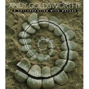  Andy Goldsworthy A Collaboration with Nature [Hardcover] Andy 