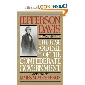  The Rise And Fall Of The Confederate Government Volume 2 