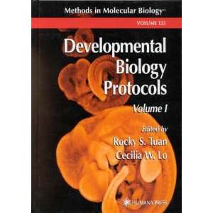 Developmental Biology Protocols, 3 Volume Set (Methods in Molecular 