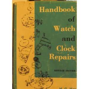 handbook of Watch and Clock Repairs H. G. Harris Books