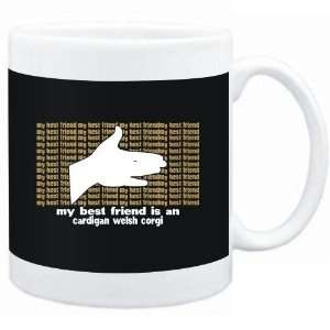 Mug Black  My best friend is a Cardigan Welsh Corgi  Dogs:  