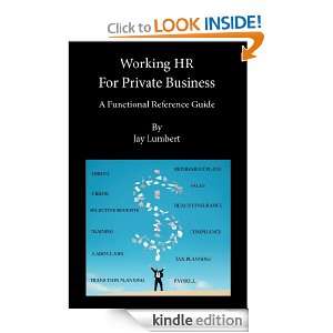 Working HR For Private Business   A Functional Reference Guide Jay 