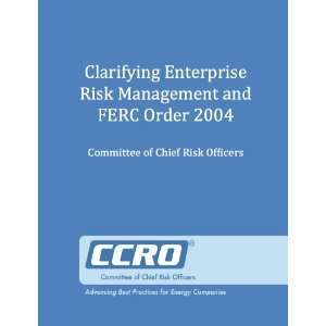  Clarifying Enterprise Risk Management and FERC Order 2004 