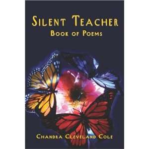  Silent Teacher Book of Poems (9781413785760) Chandra 