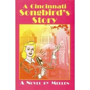  A Cincinnati Songbirds Story (9789297332407) Mary Ellen 