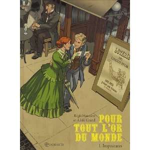  Pour tout lor du monde, Tome 1 (French Edition 