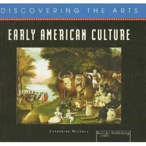 Early American Culture (Discovering the Arts 