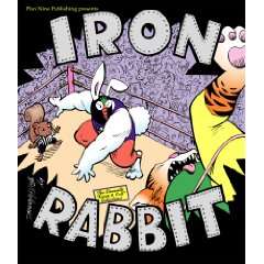  Iron Rabbit (9781929462070) Bill Holbrook Books