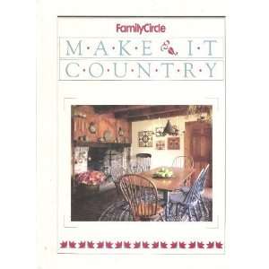  Make it country (9780933585133) Carol A.   Editor By the 