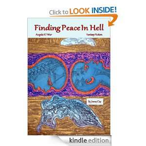 Finding Peace in Hell Jimmy Clay  Kindle Store