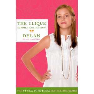 Dylan (Turtleback School & Library Binding Edition) (The Clique Summer 