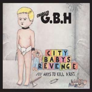  City Babys Revenge G.B.H. Music
