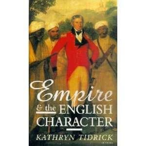  Empire and the English Character (9781850431916) Kathryn 