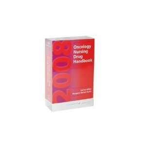 2008 Oncology Nursing Drug Handbook Books