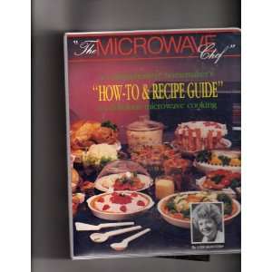  THE Microwave Chef a Comprehensive Homemakers How to & Recipe 