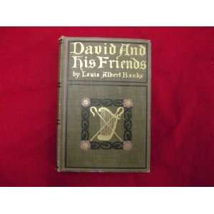   Friends A Volume of Evangelistic Sermons Louis Albert Banks Books