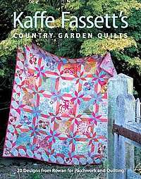 Kaffe Fassett`s Country Garden Quilts  