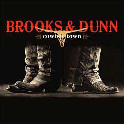 Brooks & Dunn   Cowboy Town  