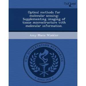  Optical methods for molecular sensing Supplementing imaging 