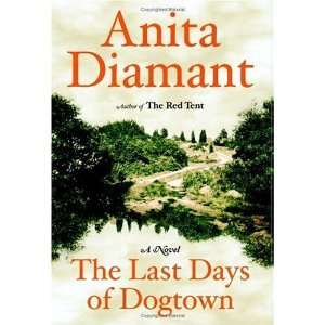  The Last Days of Dogtown : A Novel: Undefined Author 