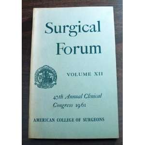   Clinical Congress, Volume XII) American College Of Surgeons Books