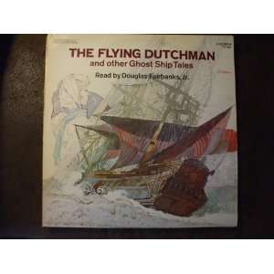   Flying Dutchman and other Ghost Stories Jr. Douglas Fairbanks Music
