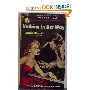  Nothing in Her Way: Charles Williams: Books