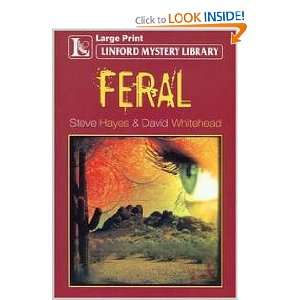  Feral (Linford Mystery Library) (9781444801446): Steve 