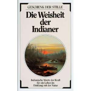  Die Weisheit der Indianer. (9783502340331) Books