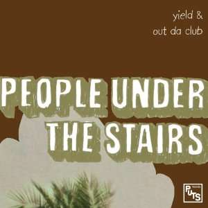  Yield b/w Out da Club [Vinyl] People Under The Stairs 