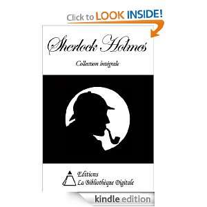 Sherlock Holmes   Collection Intégrale (French Edition) Arthur Conan 