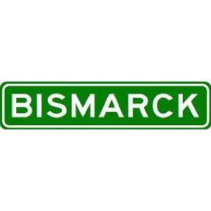  BISMARCK City Limit Sign   High Quality Aluminum Sports 
