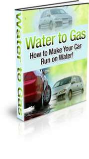 Water To Gas   How To Make Your Car Run On Water  