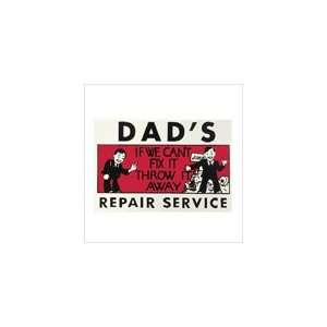  DADS REPAIR SERVICE SIGN